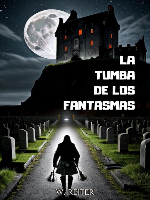 Title details for La tumba de los fantasmas by W. Reiter - Available